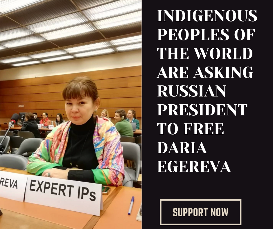 Indigenous Peoples Release Open Letter to President Putin to Release Daria Egereva